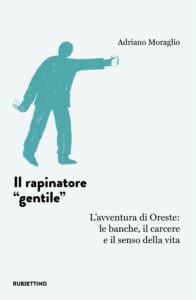 Il rapinatore “gentile”