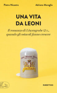 Una vita da leoni